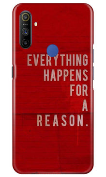 Everything Happens Reason Mobile Back Case for Realme Narzo 10a (Design - 378)