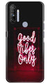 Good Vibes Only Mobile Back Case for Realme Narzo 20A (Design - 354)