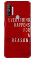 Everything Happens Reason Mobile Back Case for Realme Narzo 20A (Design - 378)