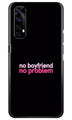 No Boyfriend No problem Case for Realme Narzo 20 Pro  (Design - 138)