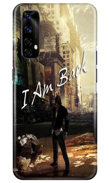I am Back Mobile Back Case for Realme Narzo 20 Pro (Design - 296)