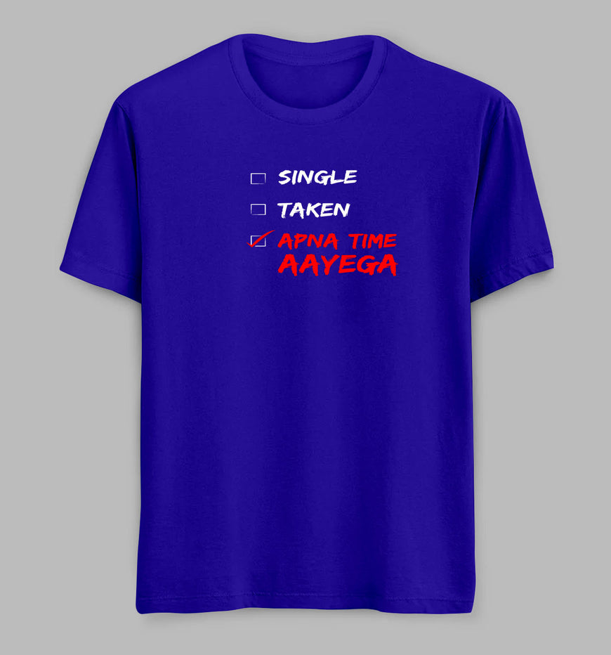 Apna Time Ayega Tees/ Tshirts