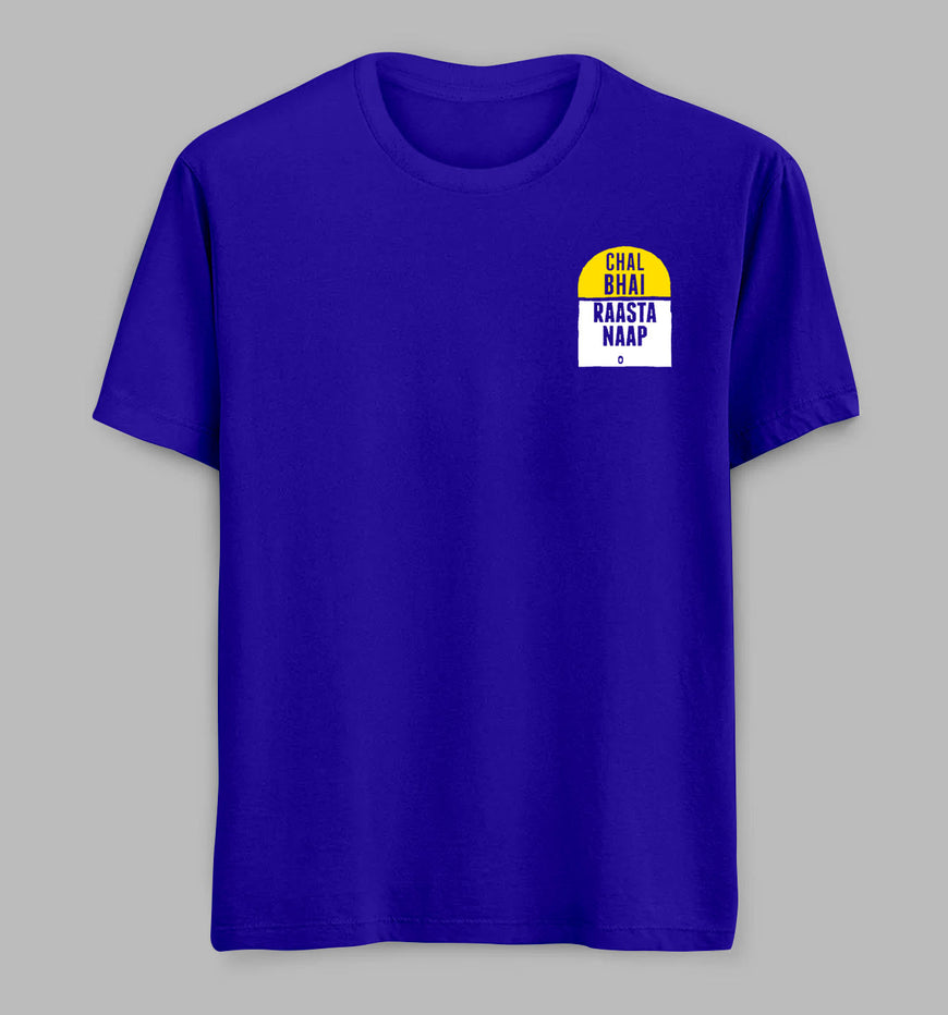 Chal Bhai Raasta Naap Tees/ Tshirts