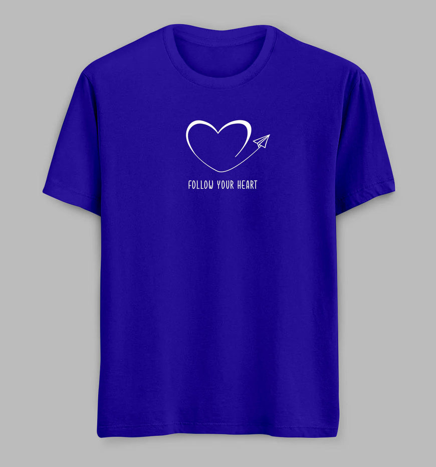 Follow Your Heart Tees/ TShirts