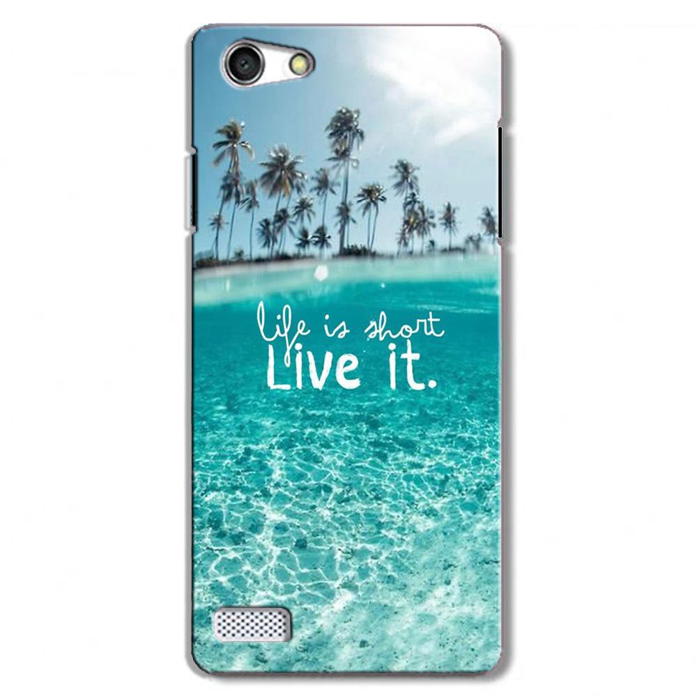 Life is short live it Case for Oppo Neo 7