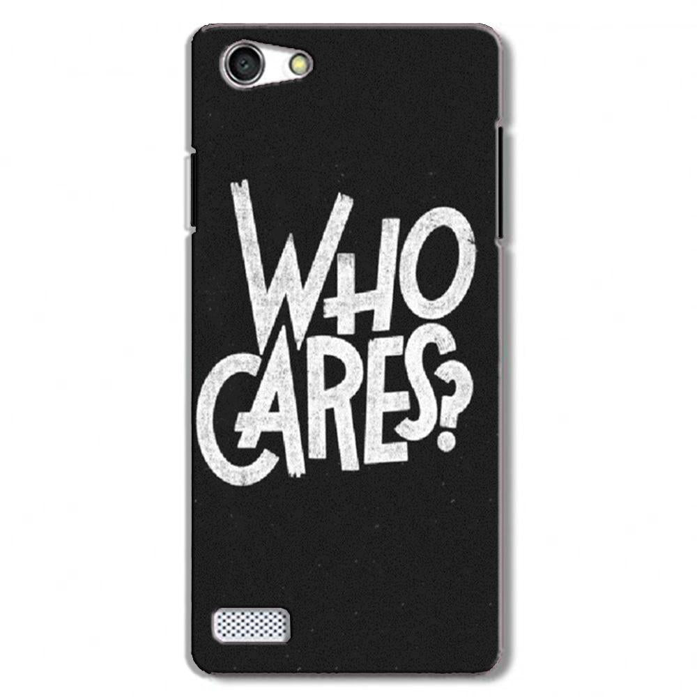 Who Cares Case for Oppo Neo 7