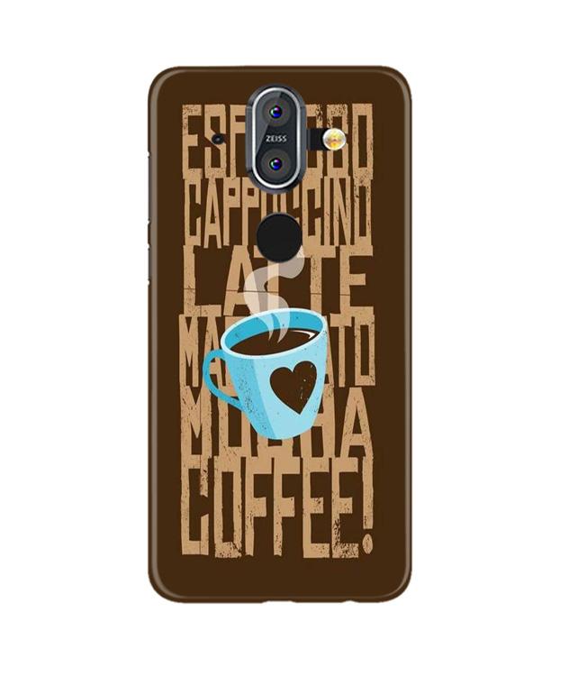 Love Coffee Mobile Back Case for Nokia 8 (Design - 351)