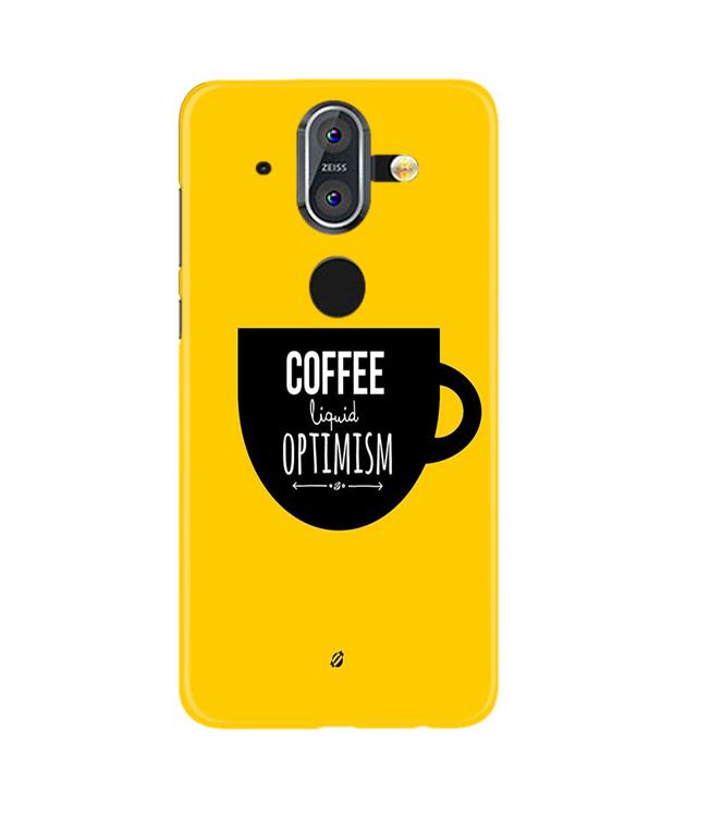 Coffee Optimism Mobile Back Case for Nokia 9 (Design - 353)
