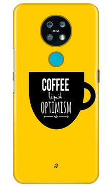 Coffee Optimism Mobile Back Case for Nokia 7.2 (Design - 353)