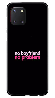 No Boyfriend No problem Mobile Back Case for Samsung Note 10 Lite  (Design - 138)
