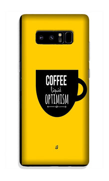 Coffee Optimism Mobile Back Case for Galaxy Note 8 (Design - 353)
