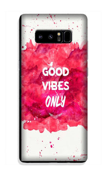 Good Vibes Only Mobile Back Case for Galaxy Note 8 (Design - 393)