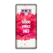 Good Vibes Only Mobile Back Case for Galaxy Note 9  (Design - 393)