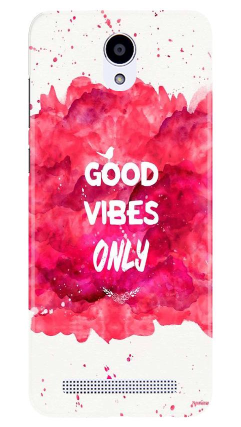 Good Vibes Only Mobile Back Case for Xiaomi Redmi Note Prime (Design - 393)