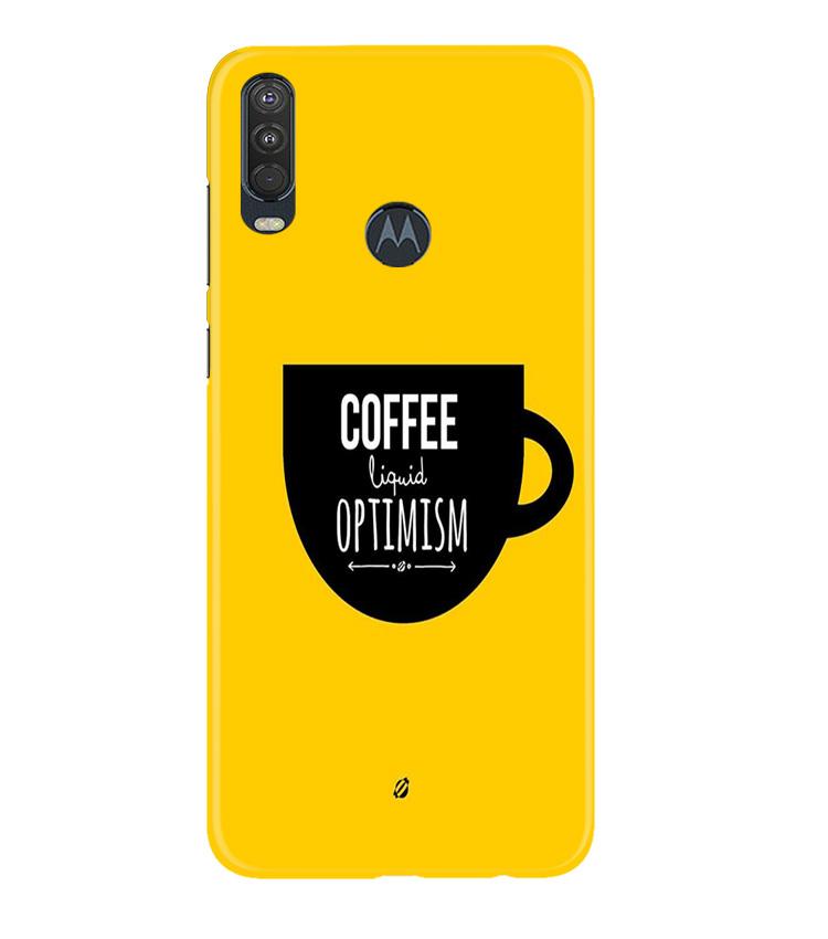 Coffee Optimism Mobile Back Case for Moto One Action (Design - 353)