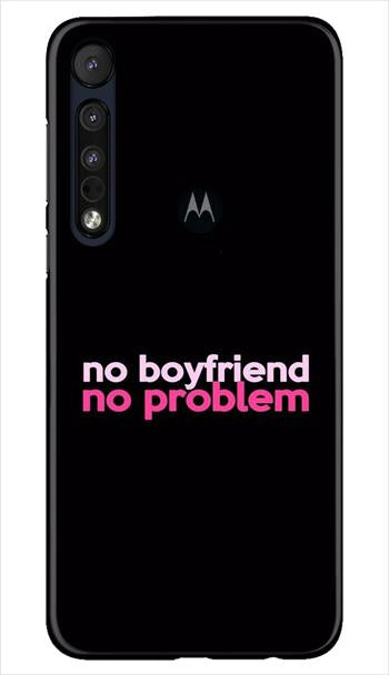 No Boyfriend No problem Case for Moto One Macro  (Design - 138)