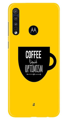 Coffee Optimism Mobile Back Case for Moto One Macro (Design - 353)