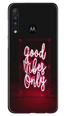Good Vibes Only Mobile Back Case for Moto One Macro (Design - 354)