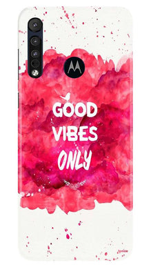 Good Vibes Only Mobile Back Case for Moto One Macro (Design - 393)
