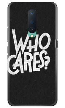 Who Cares Mobile Back Case for OnePlus 8 (Design - 94)