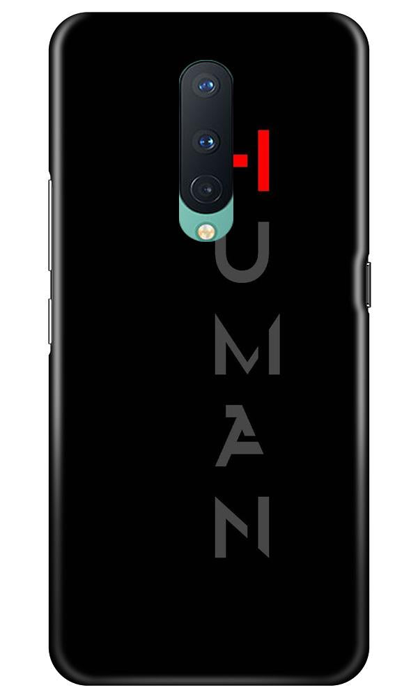 Human Case for OnePlus 8  (Design - 141)