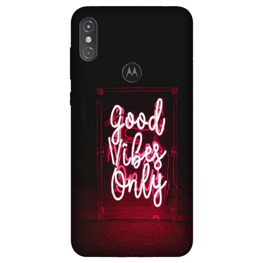 Good Vibes Only Mobile Back Case for Moto One Power (Design - 354)