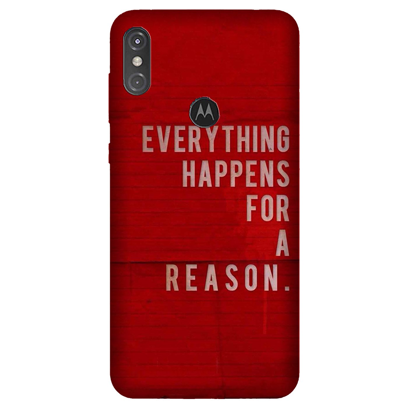 Everything Happens Reason Mobile Back Case for Moto One Power (Design - 378)
