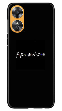 Friends Mobile Back Case for Oppo A17  (Design - 143)