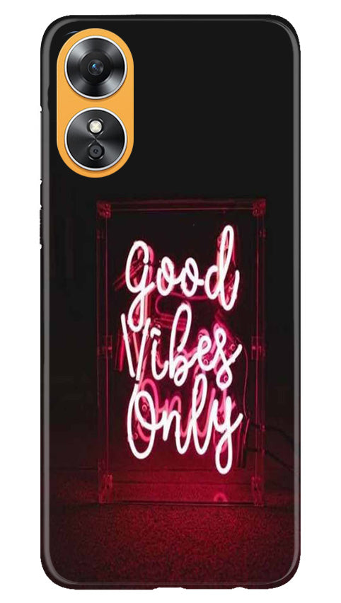 Good Vibes Only Mobile Back Case for Oppo A17 (Design - 314)