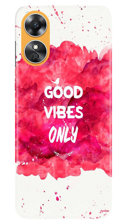 Good Vibes Only Mobile Back Case for Oppo A17 (Design - 351)