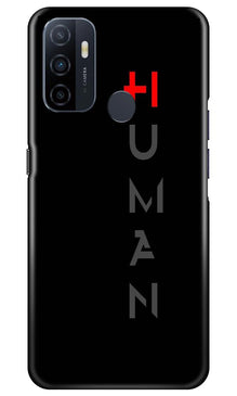 Human Mobile Back Case for Oppo A53  (Design - 141)