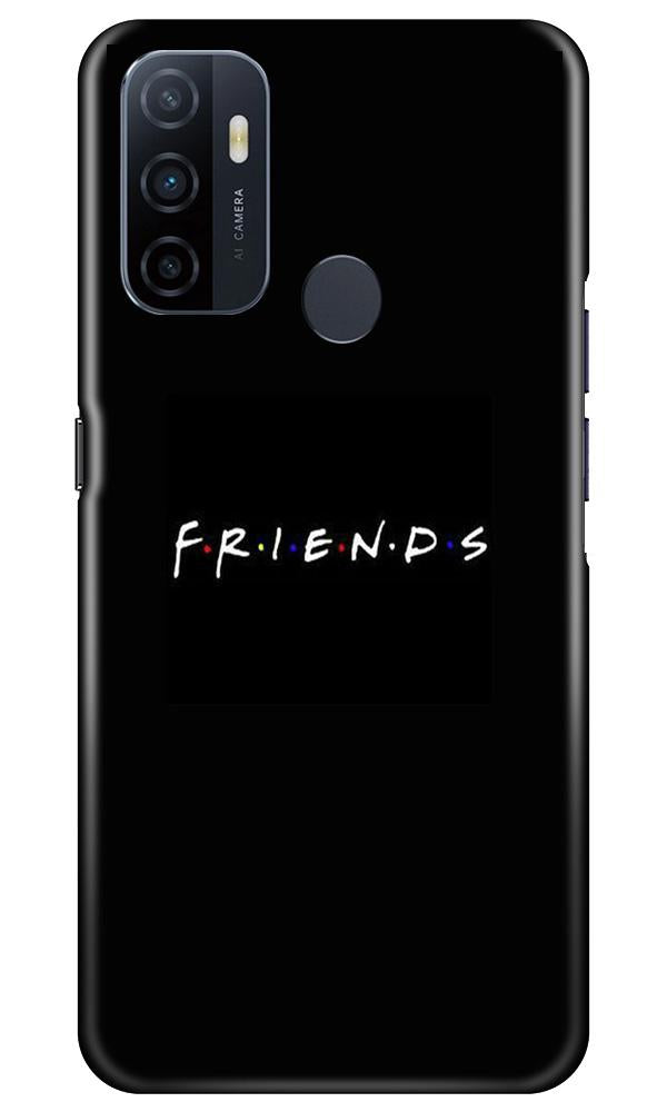 Friends Case for Oppo A53  (Design - 143)