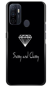 Sassy and Classy Mobile Back Case for Oppo A53 (Design - 264)
