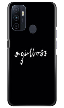 #GirlBoss Mobile Back Case for Oppo A53 (Design - 266)