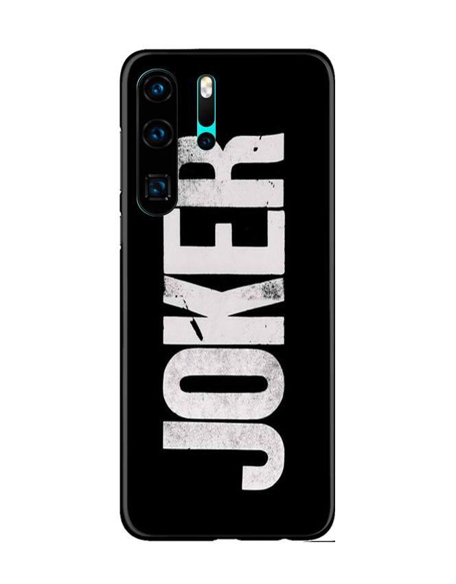 Joker Mobile Back Case for Huawei P30 Pro (Design - 327)