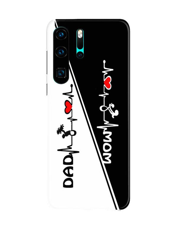 Love Mom Dad Mobile Back Case for Huawei P30 Pro (Design - 385)