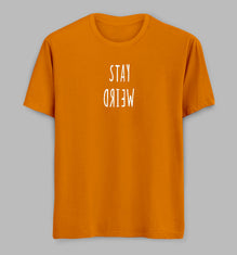 Stay Weird Tees/ Tshirts