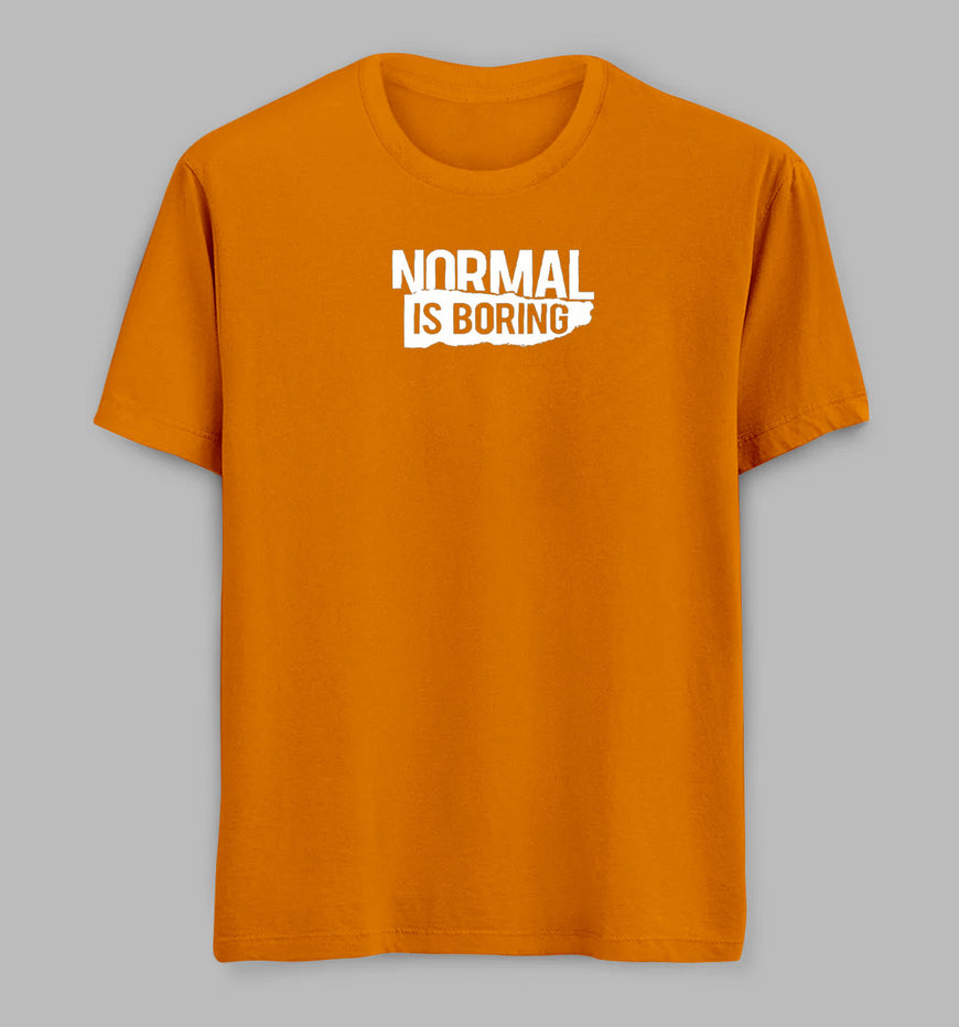 Normal Is Boring Tees/ Tshirts