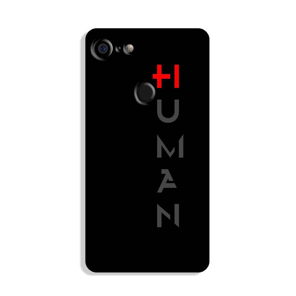 Human Case for Google Pixel 3 XL  (Design - 141)