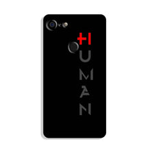 Human Case for Google Pixel 3 XL  (Design - 141)