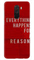 Everything Happens Reason Mobile Back Case for Poco F1  (Design - 378)