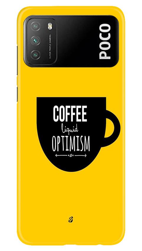 Coffee Optimism Mobile Back Case for Xiaomi Poco M3 (Design - 353)