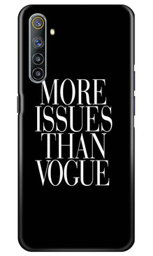 More Issues than Vague Mobile Back Case for Realme 6 (Design - 74)