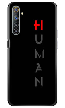 Human Mobile Back Case for Realme 6  (Design - 141)
