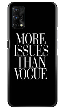 More Issues than Vague Mobile Back Case for Realme 7 Pro (Design - 74)