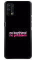 No Boyfriend No problem Case for Realme 7 Pro  (Design - 138)