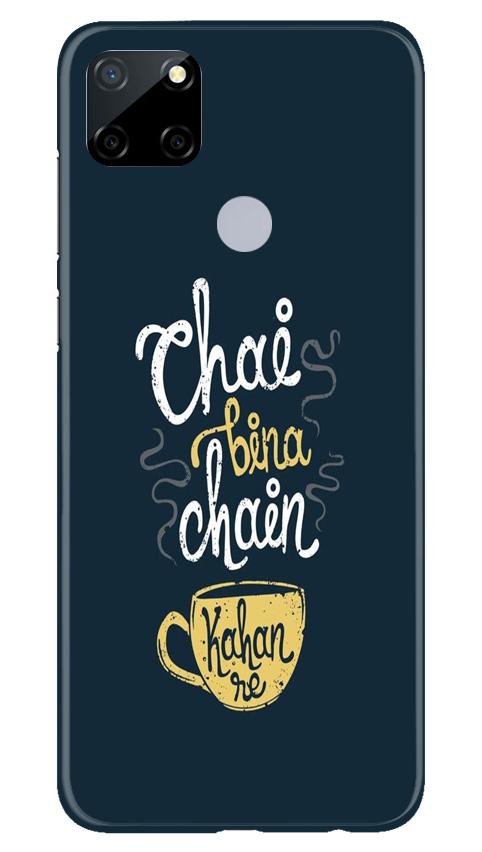 Chai Bina Chain Kahan Case for Realme Narzo 30a(Design - 144)