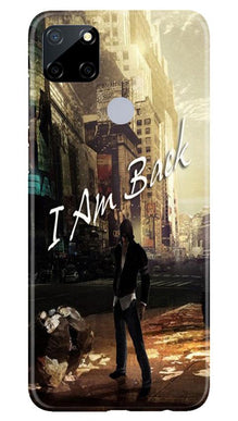 I am Back Mobile Back Case for Realme Narzo 30a (Design - 296)