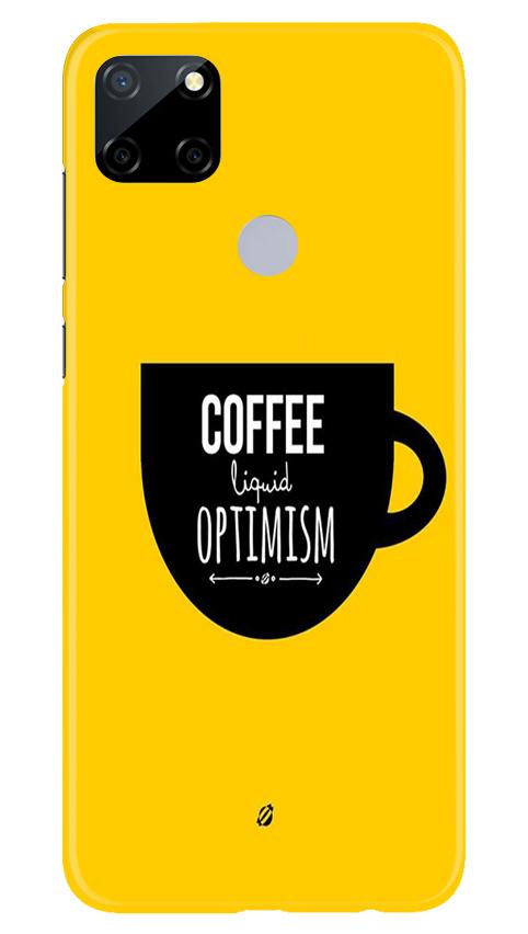 Coffee Optimism Mobile Back Case for Realme C12 (Design - 353)