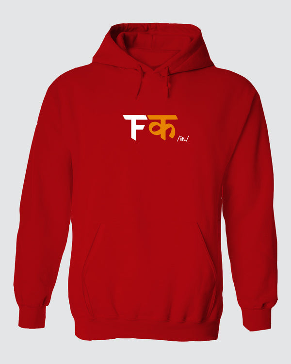 Fuck It Hoodie
